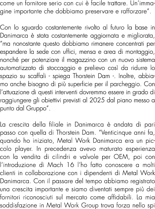 come un fornitore serio con cui  facile trattare. Un’immagine importante che dobbiamo preservare e rafforzare”. Con ...